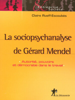cover image of La sociopsychanalyse de Gérard Mendel
